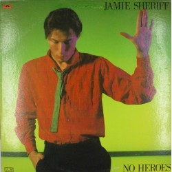 Пластинка Jamie Sheriff No Heroes